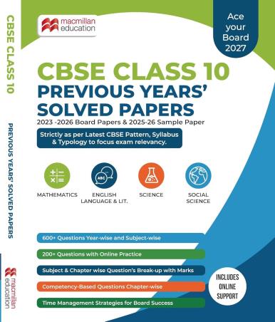Book cover number 1 for CBSE Class 10 Previous Years' Solved Papers (2027) written by NA published by Macmillan Education