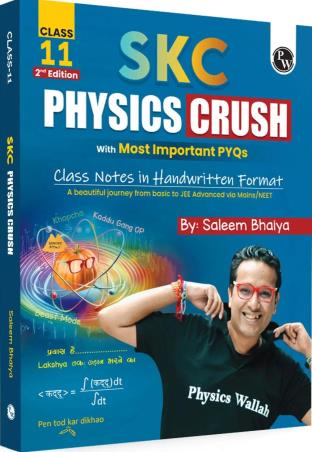 Book cover number 1 for SKC Physics Crush Class 11 (2nd Edition) written by Saleem Bhaiya published by Physicswallah Private Limited