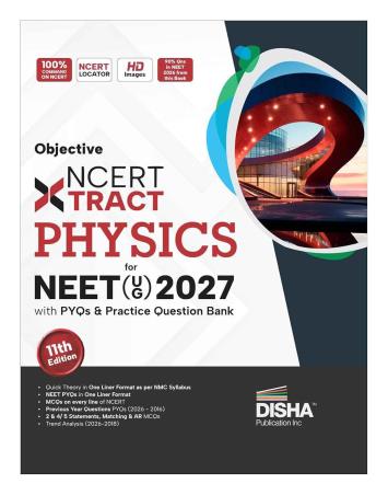 Book cover number 1 for Objective NCERT Xtract Physics For NEET (UG) 2027 written by NA published by Disha Publication