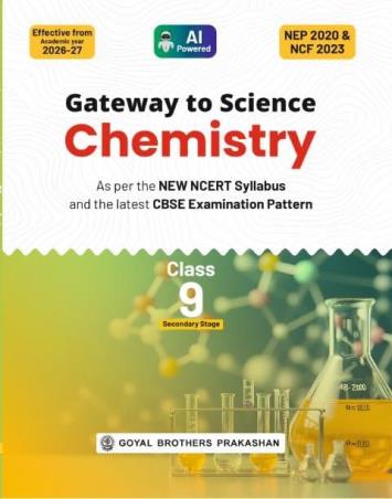 Book cover number 1 for Gateway To Science Chemistry CBSE Class 9 (NEP 2020 & NCF 2023) 2026-27 written by NA published by Goyal Brothers Prakashan