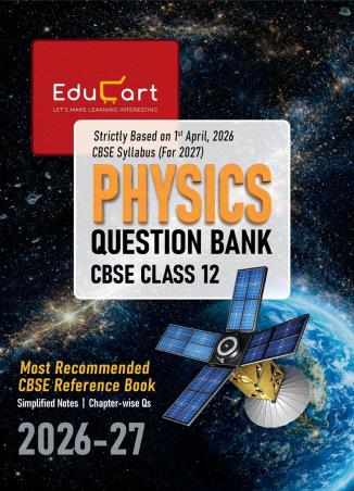 Book cover number 1 for Physics Question Bank CBSE Class 12 (2026-27) written by NA published by Educart