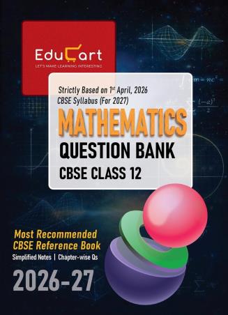 Book cover number 1 for Mathematics Question Bank CBSE Class 12 (2026-27) written by NA published by Educart