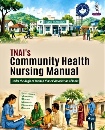 Book cover number 1 for TNAI's Community Health Nursing Manual written by NA published by Jaypee Brothers Medical Publishers (P) Ltd.