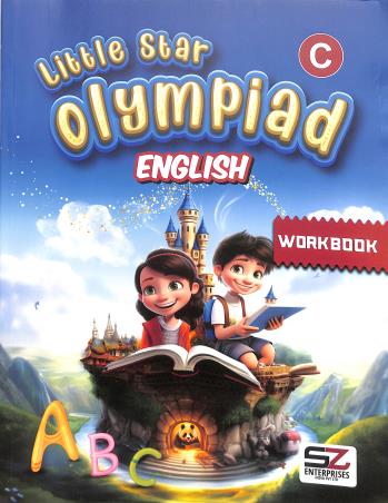 Book cover number 1 for Little Star Olympiad English Workbook C written by NA published by Silverzone Enterprises India Pvt. Ltd.