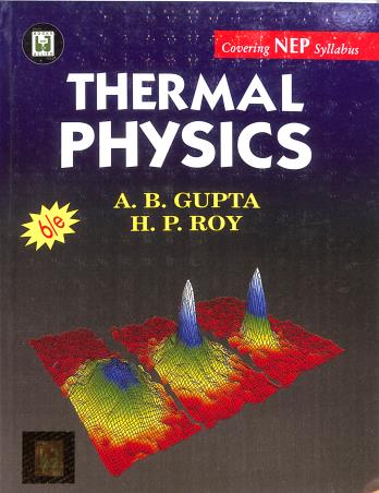 Book cover number 1 for Thermal Physics (NEP) written by A. B. Gupta, H. P. Roy published by Books & Allied (P) Ltd.