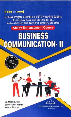 Book cover number 1 for Read To Lead Business AEC Business Communication 2 (BBA 2st Sem) written by Megha Jain, Sunil Dutt Sharma published by Thakur Publication Pvt. Ltd.