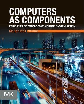 Book cover number 1 for Computers As Components : Principles Of Embedded Computing System Design written by Marilyn Wolf published by Morgan Kaufmann Publishers
