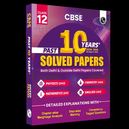 Book cover number 1 for CBSE Past 10 Years' (2026-2016) Solved Papers Class 12 : Physics, Chemistry, Maths, English written by NA published by Physicswallah Private Limited