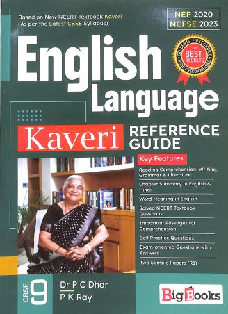 Book cover number 1 for English Language Kaveri Reference Guide CBSE 9 (NEP 2020 / NCF 2023) written by P. C. Dhar, P. K. Ray published by Big Books
