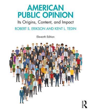 Book cover number 1 for American Public Opinion : Its Origins, Content, And Impact written by Kent L. Tedin, Robert S. Erikson published by Routledge