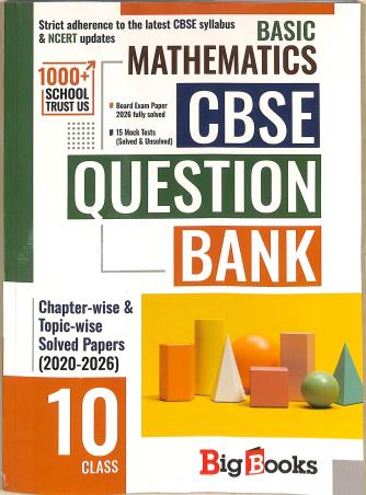 Book cover number 1 for CBSE Question Bank Mathematics Basic Class 10 (Chapter & Topicwise Solved Papers) 2020-2026 written by NA published by Big Books