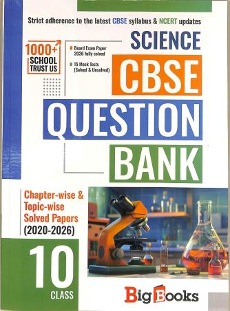 Book cover number 1 for CBSE Question Bank Science Class 10 (Chapter & Topicwise Solved Papers) 2020-2026 written by NA published by Big Books