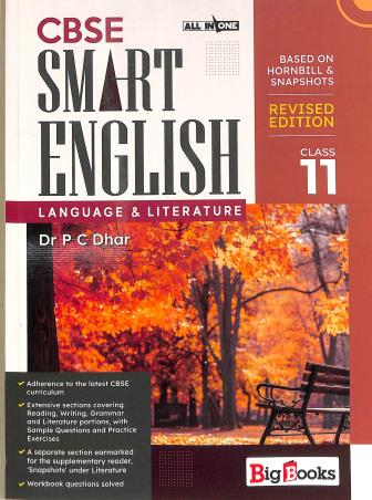 Book cover number 1 for All In One CBSE Smart English Language & Literature Class 11 written by P. C. Dhar published by Big Books