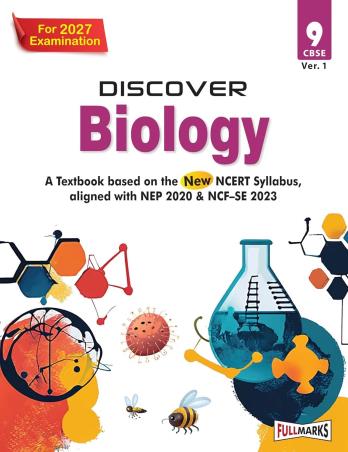 Book cover number 1 for Discover Biology CBSE 9 (Ver.1) For 2027 Examination (NEP 2020 & NCF-SE 2023) For 2027 Examination written by NA published by Full Marks Pvt. Ltd.