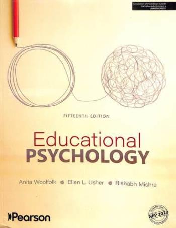 Book cover number 1 for Educational Psychology (NEP 2020) written by Anita Woolfolk, Rishab Mishra, Ellen L. Usher published by Pearson Education