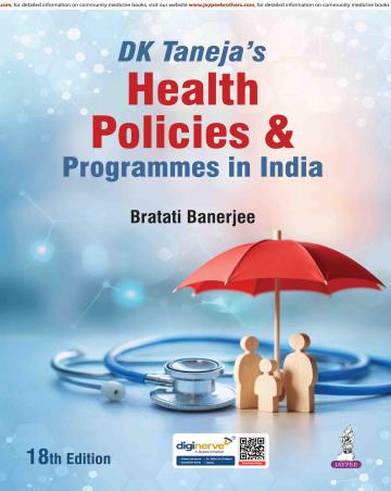 Book cover number 1 for DK Taneja’s Health Policies & Programmes In India written by Bratati Banerjee published by Jaypee Brothers Medical Publishers (P) Ltd.