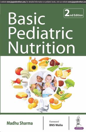 Book cover number 1 for Basic Pediatric Nutrition written by Madhu Sharma published by Jaypee Brothers Medical Publishers (P) Ltd.
