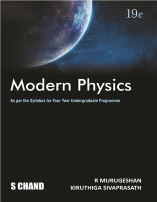 Book cover number 1 for Modern Physics written by R. Murugeshan, Kiruthiga Sivaprasath published by S. Chand Publishing
