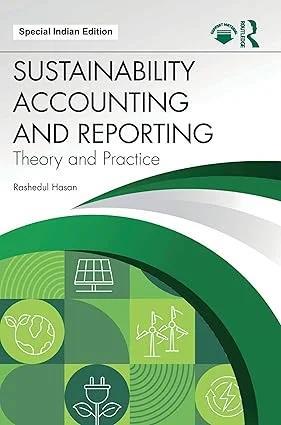 Book cover number 1 for Sustainability Accounting And Reporting : Theory And Practice written by Rashedul Hasan published by Routledge