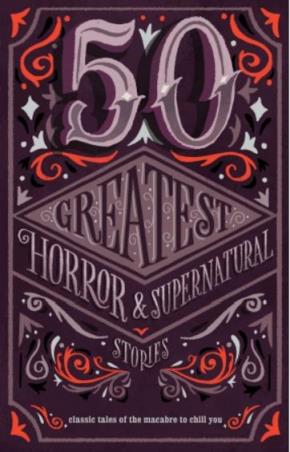 Book cover number 1 for 50 Greatest Horror & Supernatural Stories written by NA published by Hachette