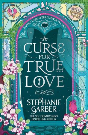 Book cover number 1 for A Curse For True Love written by Stephanie Garber published by Hachette