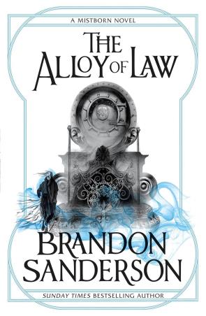 Book cover number 1 for Alloy Of Law written by Brandon Sanderson published by Hachette