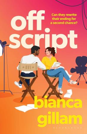 Book cover number 1 for Off Script written by Bianca Gillam published by Bloomsbury Publishing