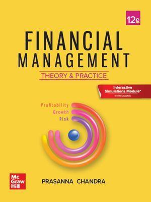 Book cover number 1 for Financial Management : Theory And Practice written by Prasanna Chandra published by McGraw Hill Education Private Limited