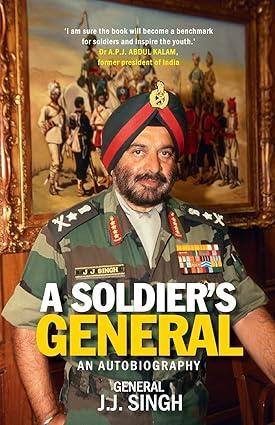 Book cover number 1 for A Soldier's General : An Autobiography written by J. J. Singh published by Harper Collins Publishers
