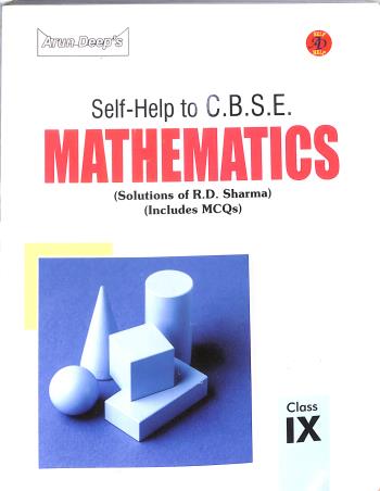 Book cover number 1 for Arun Deep's Self-Help To CBSE Mathematics (Solutions Of R.D. Sharma) Class 9 (2026-27) written by R. D. Sharma published by Ravinder Singh & Sons