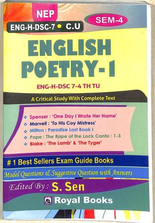 Book cover number 1 for English Poetry - 1 (Sem-4) NEP Eng-H-DSC-7 written by S. Sen published by Royal Books