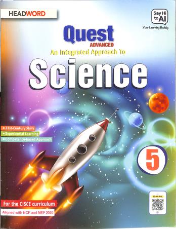 Book cover number 1 for Quest Advanced An Integrated Approach To Science 5 (NCF And NEP 2020) written by NA published by Headword Publishing Company