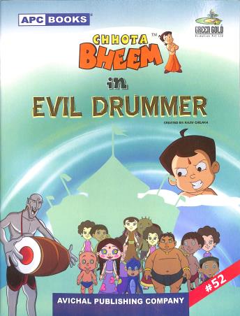 Book cover number 1 for APC Chhota Bheem In Evil Drummer Volume 52 written by NA published by Avichal Publishing Company