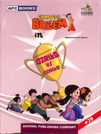 Book cover number 1 for APC Chhota Bheem In Girl's Vs Girl's Volume 29 written by NA published by Avichal Publishing Company