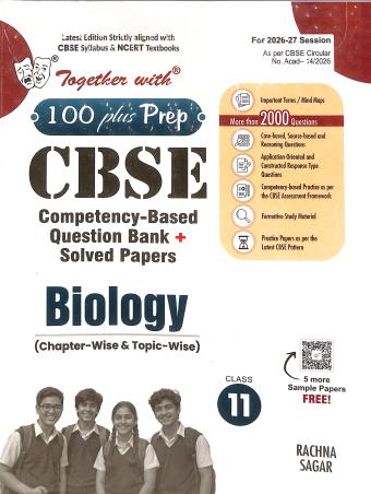 Book cover number 1 for Together With 100 Plus Prep CBSE Biology Class 11 (2027 Examination) written by NA published by Rachna Sagar Pvt. Ltd.
