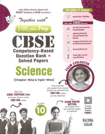 Book cover number 1 for Together With 100 Plus Prep CBSE Science Class 10 (2027 Examination) written by NA published by Rachna Sagar Pvt. Ltd.
