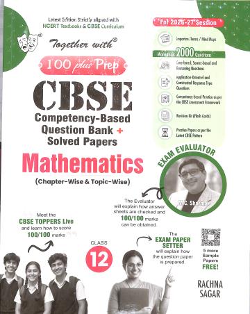 Book cover number 1 for Together With 100 Plus Prep CBSE Mathematics Class 12 (2027 Examination) written by NA published by Rachna Sagar Pvt. Ltd.