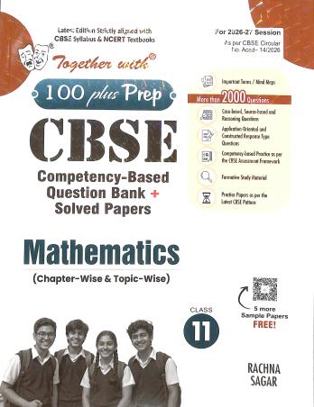 Book cover number 1 for Together With 100 Plus Prep CBSE Mathematics Class 11 (2027 Examination) written by NA published by Rachna Sagar Pvt. Ltd.