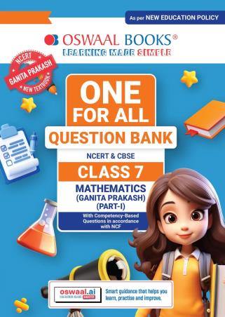 Book cover number 1 for Oswaal One For All Question Bank NCERT & CBSE Class 7 Mathematics (Ganita Prakash) Part-1 NEP written by NA published by Oswaal Books