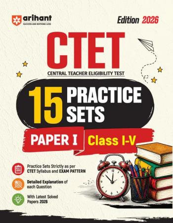 Book cover number 1 for CTET 15 Practice Sets Paper 1 (Class 1–5) 2026 Edition written by NA published by Arihant Publications (India) Limited