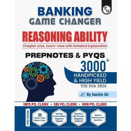 Book cover number 1 for Banking Game Changer Reasoning Ability Prepnotes & PYQs 3000+ Handpicked & High Yield written by NA published by Physicswallah Private Limited