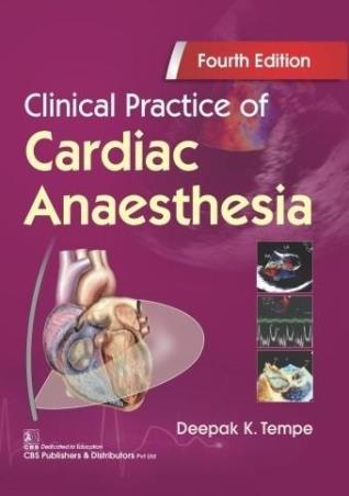 Book cover number 1 for Clinical Practice Of Cardiac Anaesthesia written by Deepak K. Tempe published by CBS Publishers & Distributors Pvt. Ltd.