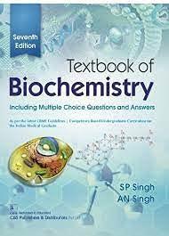 Book cover number 1 for Textbook Of Biochemistry Including Multiple Choice Questions And Answers written by S. P. Singh, A. N. Singh published by CBS Publishers & Distributors Pvt. Ltd.
