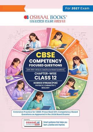 Book cover number 1 for Oswaal CBSE Competency Focused Questions Chapter- wise Class 12 (For 2027 Exam) Science Stream (PCB) written by NA published by Oswaal Books