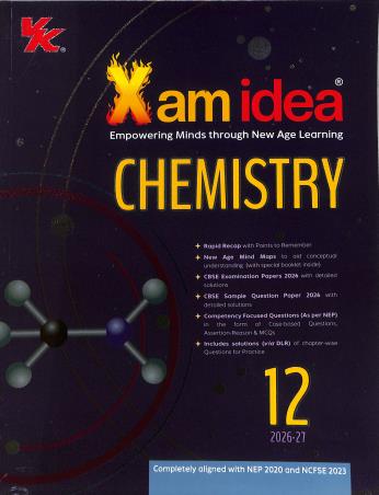 Book cover number 1 for Xam Idea Chemistry CBSE Class 12 (2026-27) NEP 2020 And NCFSE 2023 written by NA published by VK Global Publications Pvt. Ltd.