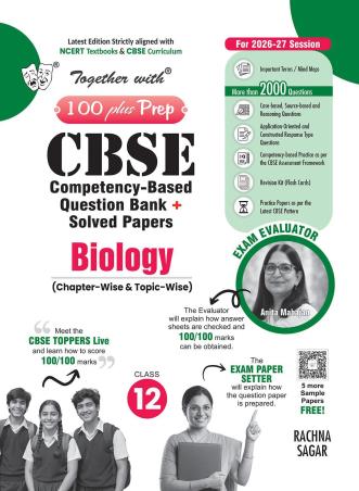 Book cover number 1 for Together With 100 Plus Prep CBSE Biology Class 12 (2027 Examination) written by NA published by Rachna Sagar Pvt. Ltd.