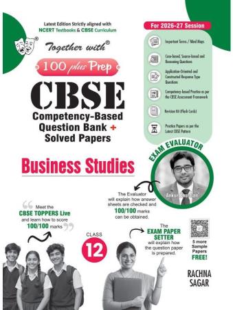 Book cover number 1 for Together With 100 Plus Prep CBSE Business Studies Class 12 (2027 Examination) written by NA published by Rachna Sagar Pvt. Ltd.