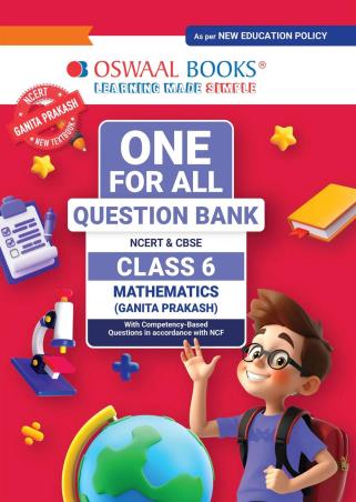 Book cover number 1 for One For All Question Bank NCERT & CBSE Class 6 Mathematics (Ganita Prakash) NEP / NCF written by NA published by Oswaal Books