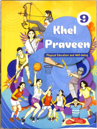 Book cover number 1 for NCERT Khel Praveen 9 (Physical Education And Well-Being) written by NA published by National Council Of Educational Research And Training