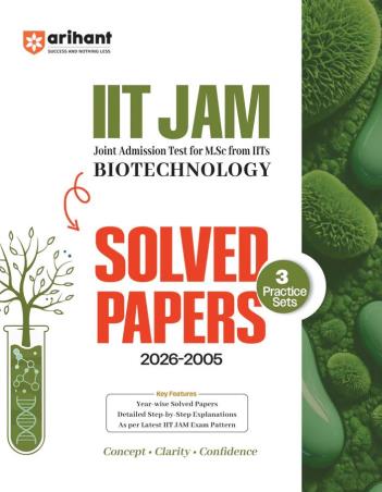 Book cover number 1 for IIT JAM Biotechnology Solved Papers (2026–2005) With 3 Practice Sets written by NA published by Arihant Prakashan